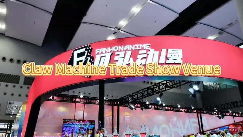 Claw Machine Trade Show Venue | Meet Fanhong at Global Amusement Exhibitions